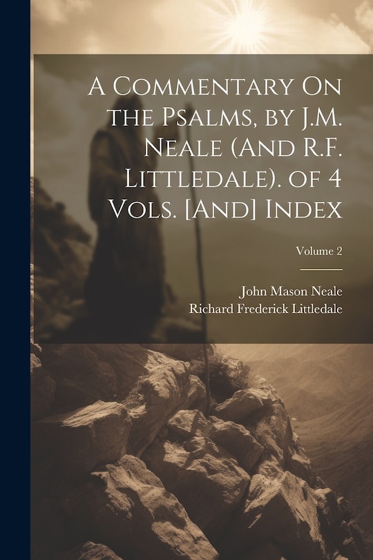 Couverture_A Commentary On the Psalms, by J.M. Neale (And R.F. Littledale). of 4 Vols. [And] Index; Volume 2