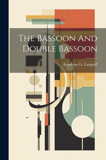 Front cover_The Bassoon And Double Bassoon