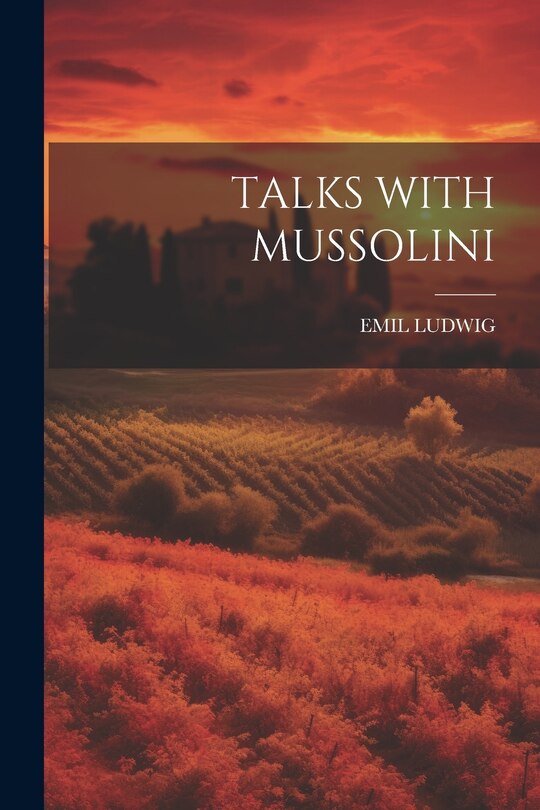 Front cover_Talks with Mussolini
