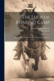 Front cover_The Luck of Roaring Camp