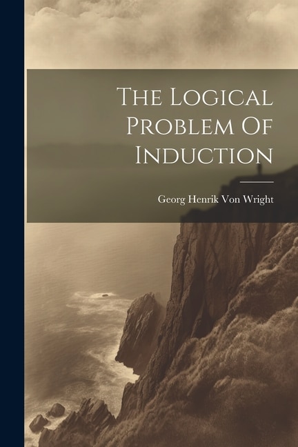 Front cover_The Logical Problem Of Induction