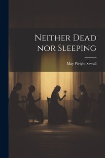 Front cover_Neither Dead nor Sleeping