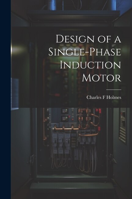 Front cover_Design of a Single-phase Induction Motor