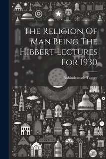 Front cover_The Religion Of Man Being The Hibbert Lectures For 1930