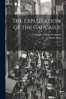 Front cover_The Exploration of the Caucasus