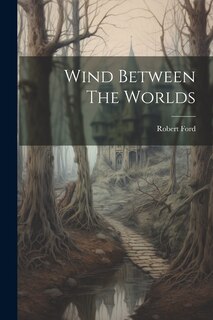 Front cover_Wind Between The Worlds