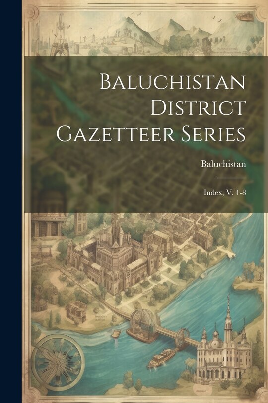 Front cover_Baluchistan District Gazetteer Series