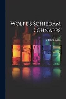 Wolfe's Schiedam Schnapps