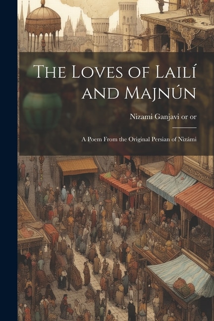 Couverture_The Loves of Lailí and Majnún