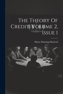 Front cover_The Theory Of Credit, Volume 2, Issue 1