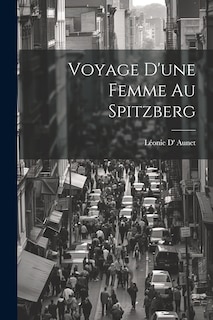 Couverture_Voyage D'une Femme Au Spitzberg