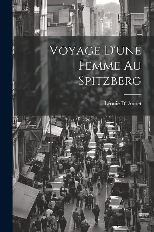 Couverture_Voyage D'une Femme Au Spitzberg