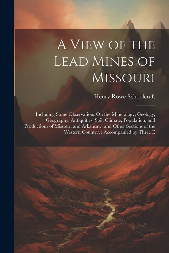Front cover_A View of the Lead Mines of Missouri