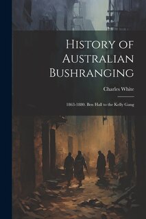 Front cover_History of Australian Bushranging