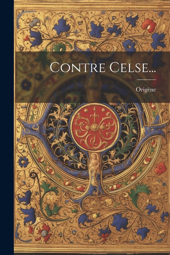 Front cover_Contre Celse...