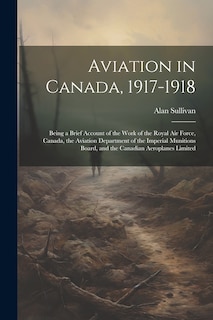 Couverture_Aviation in Canada, 1917-1918