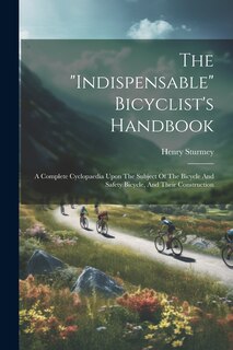 Front cover_The indispensable Bicyclist's Handbook