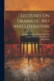 Front cover_Lectures On Dramatic Art and Literature