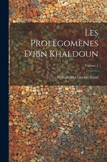 Front cover_Les Prolégomènes D'ibn Khaldoun; Volume 1