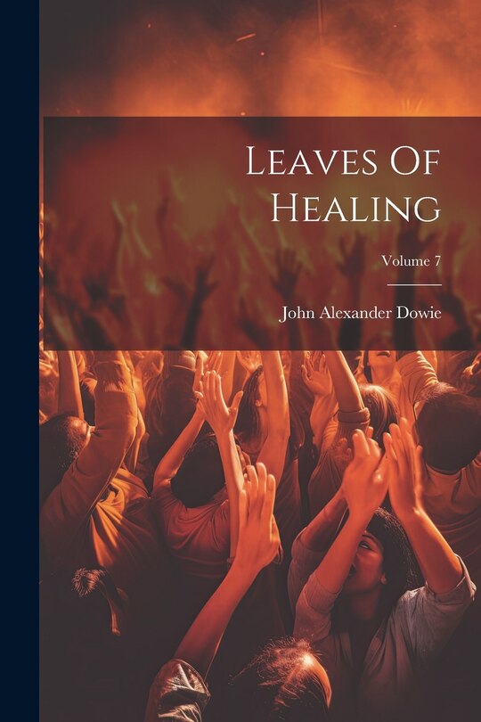 Front cover_Leaves Of Healing; Volume 7