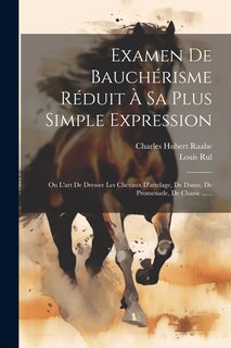 Couverture_Examen De Bauchérisme Réduit À Sa Plus Simple Expression