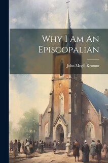 Couverture_Why I Am An Episcopalian