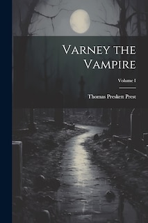 Front cover_Varney the Vampire; Volume I