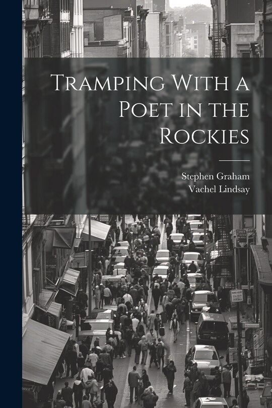 Front cover_Tramping With a Poet in the Rockies