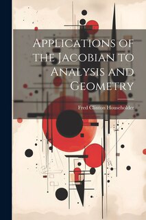 Front cover_Applications of the Jacobian to Analysis and Geometry