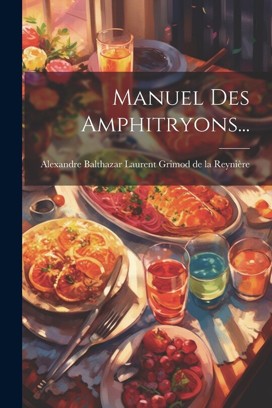 Front cover_Manuel Des Amphitryons...