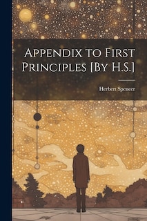 Front cover_Appendix to First Principles [By H.S.]