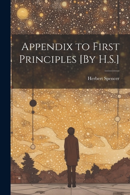 Front cover_Appendix to First Principles [By H.S.]