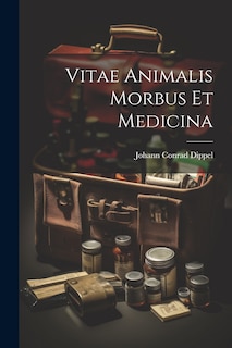 Couverture_Vitae Animalis Morbus Et Medicina