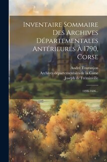 Front cover_Inventaire Sommaire Des Archives Départementales Antérieures À 1790, Corse