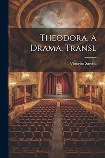 Front cover_Theodora, a Drama. Transl