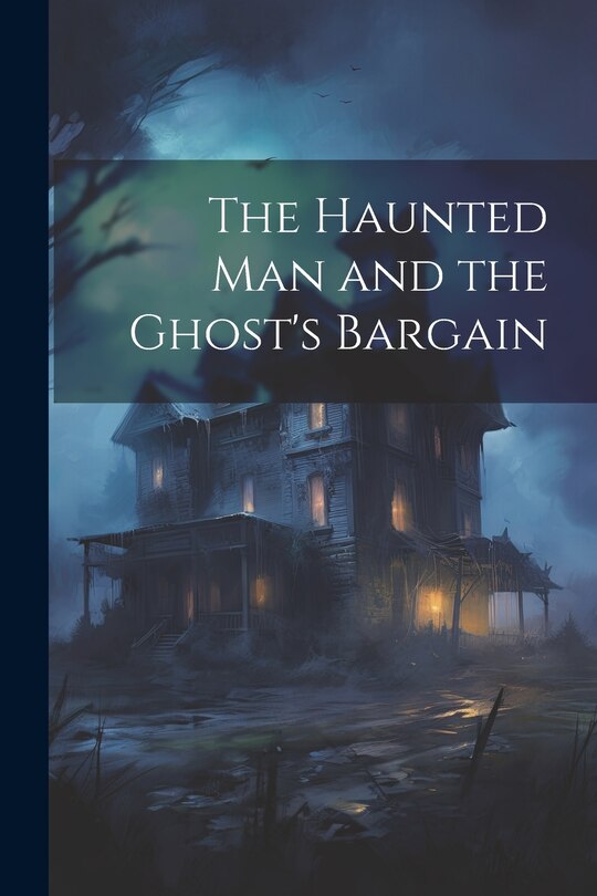 Couverture_The Haunted man and the Ghost's Bargain
