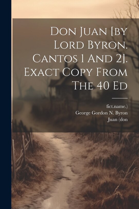 Couverture_Don Juan [by Lord Byron. Cantos 1 And 2]. Exact Copy From The 40 Ed