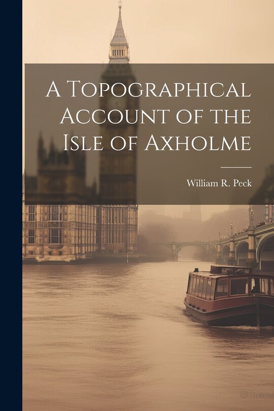 Front cover_A Topographical Account of the Isle of Axholme
