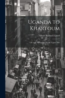 Front cover_Uganda to Khartoum