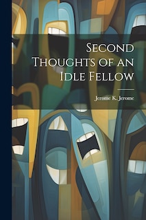 Couverture_Second Thoughts of an Idle Fellow