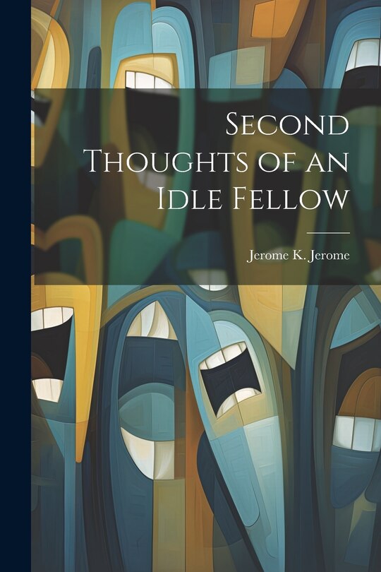 Couverture_Second Thoughts of an Idle Fellow