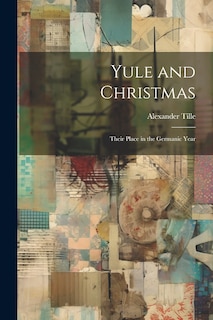 Front cover_Yule and Christmas