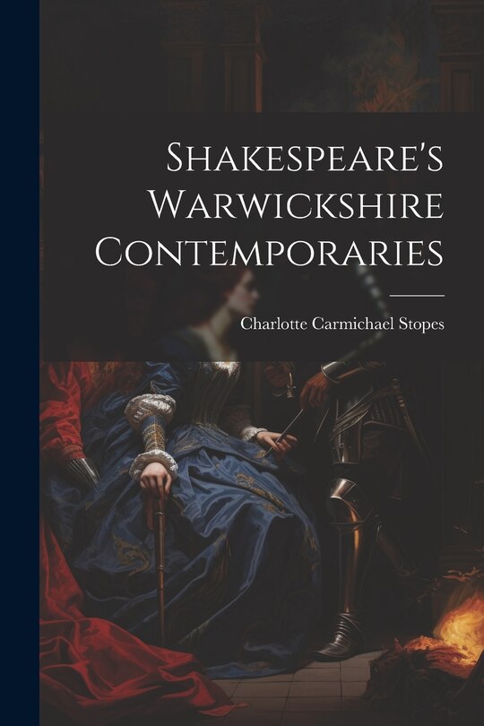 Front cover_Shakespeare's Warwickshire Contemporaries