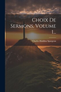 Front cover_Choix De Sermons, Volume 1...