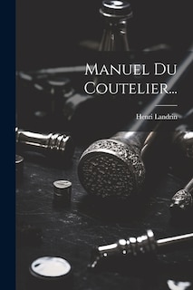 Front cover_Manuel Du Coutelier...