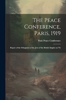 Front cover_The Peace Conference, Paris, 1919