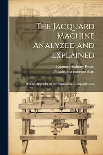 Couverture_The Jacquard Machine Analyzed and Explained