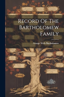 Front cover_Record Of The Bartholomew Family