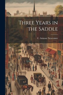 Front cover_Three Years in the Saddle