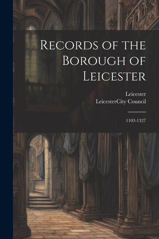 Couverture_Records of the Borough of Leicester